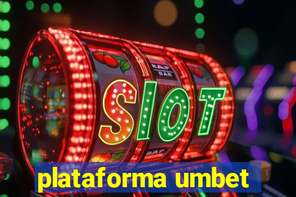 plataforma umbet